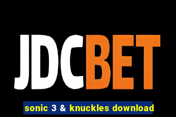 sonic 3 & knuckles download